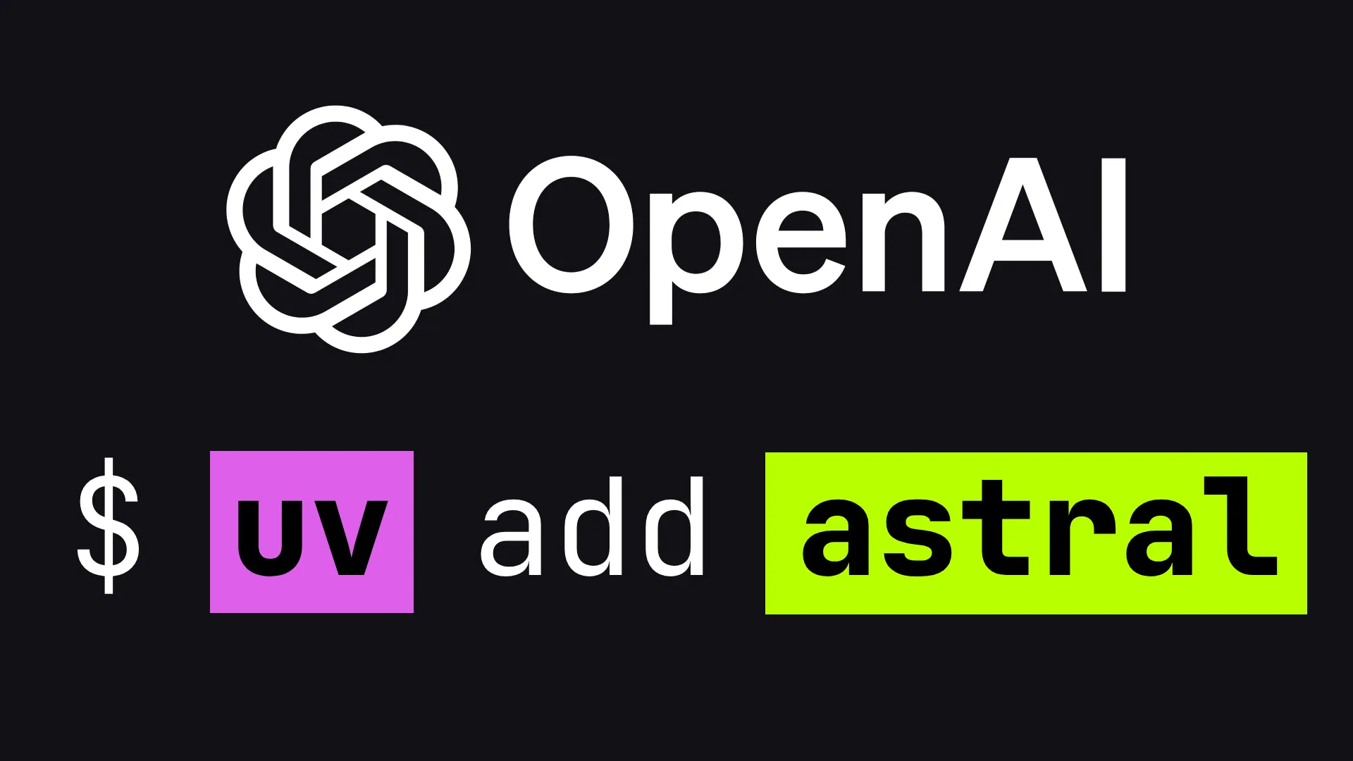 OpenAI compra Astral - uv add astral